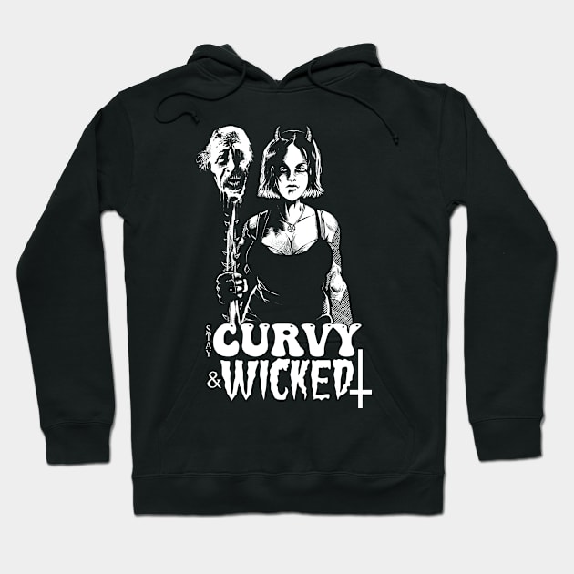 Stay Curvy & Wicked Hoodie by wildsidecomix